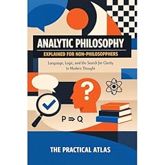 Analytic Philosophy Explained for Non-Philosophers Audiolibro Por The Practical Atlas arte de portada