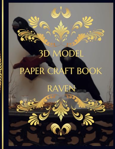 3D Paper Model Craft Book a Raven.: A cut, fold, and glue paper model activity book. Build a low-poly Raven Bird model. For Adults, Teens, Kids.Do you ... yourself as a gift. (3D Models Paper Craft) image 2