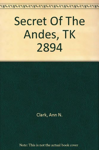 Secret Of The Andes, TK 2894 B004UZPQSC Book Cover