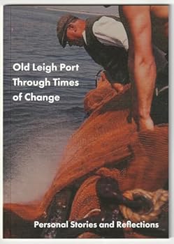 Old Leigh Port Through Times of change