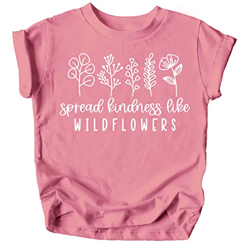 Spread Kindness Like Wildflowers Shirt for Baby & Toddler Youth Girls White on Mauve Shirt Medium