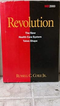 Hardcover Revolution: The New Health Care System Takes Shape Book