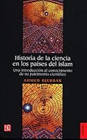 Historia de la ciencia en los países del islam. Una introducción al conocimiento de su patrimonio científico (Spanish Edition) 6071666031 Book Cover