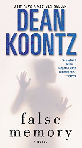 false memory dean koontz - False Memory: A Novel