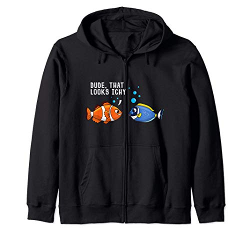 That Looks Ichy White Spot Ich Funny Aquarium Reef Aquarist Zip Hoodie