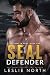 SEAL Defender (Brothers In Arms Book 1)