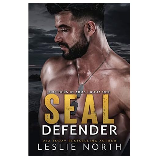 SEAL Defender (Brothers In Arms Book 1)