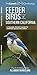 Feeder Birds of Southern California: A Folding Pocket Guide to Common Backyard Birds (Wildlife and Nature Identification)