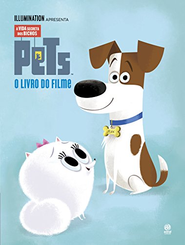 Pets – A vida secreta dos bichos: o livro do filme