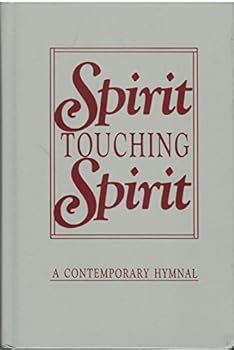 Hardcover Spirit Touching Spirit: A Contemporary Hymnal Book
