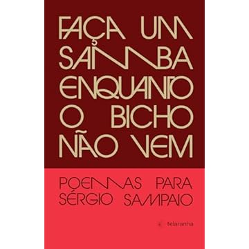 Capa do livro Faça um samba enquanto o bicho não vem: Poemas para Sérgio Sampaio