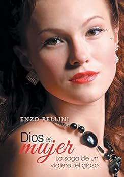 Hardcover Dios es mujer: La saga de un viajero religioso [Spanish] Book