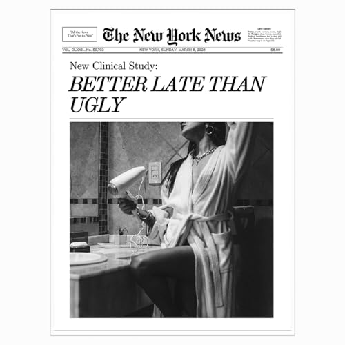 Trendy Better Late Than Ugly Girly Newspaper Print,Funny Bathroom Newspaper Wall Prints,Preppy Wall Poster for College Dorm Apartment Bathroom Decor 20L''X30W''inch Unframed