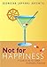 Not for Happiness: A Guide to the So-Called Preliminary Practices