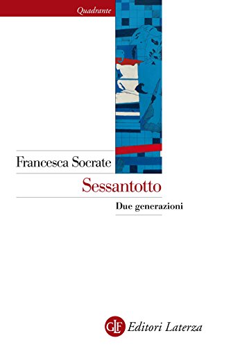 Sessantotto: Due generazion