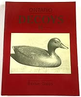 ONTARIO DECOYS II Some Carvers and Regional styles 0969118619 Book Cover
