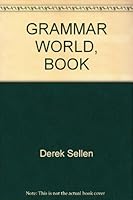 GRAMMAR WORLD, BOOK 8877545984 Book Cover