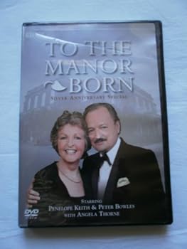 To the Manor Born: Silver Anniversary Special