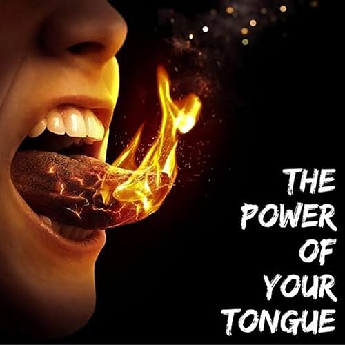 The Power of the Tongue