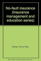 No-fault insurance (Insurance management and education series) B0006C5T2Q Book Cover