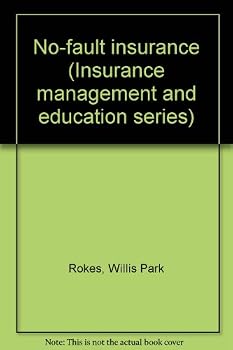 Hardcover No-fault insurance (Insurance management and education series) Book