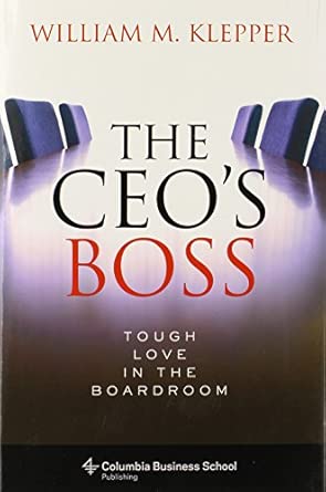 The CEO's Boss: Tough Love in the Boardroom book cover