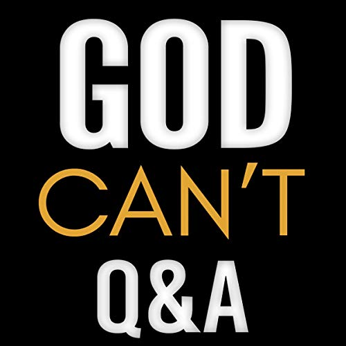Questions and Answers for God Can't by Thomas Jay Oord episode artwork