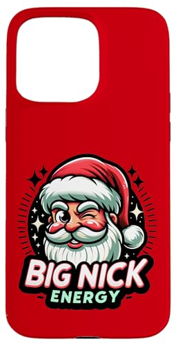 Big Nick Energy Santa Funny Christmas ���[���A �X�}�z�P�[�X iPhone 15 Pro Max �p