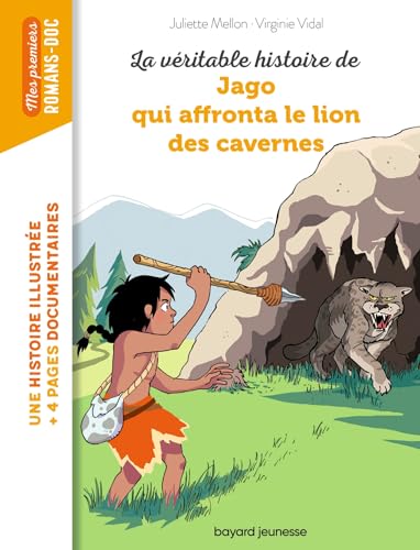 La véritable histoire de Jago face au lion des cavernes