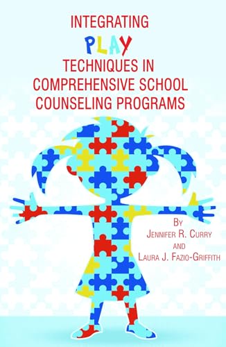 Integrating Play Techniques in Comprehensive School Counseling Programs view 2