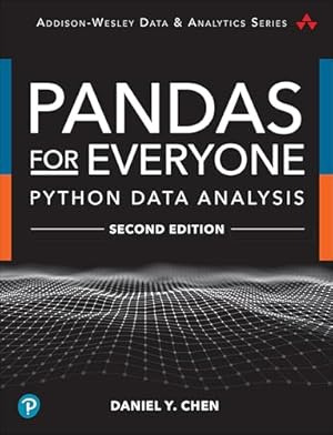 Book cover Pandas for Everyone: Python Data Analysis (Addison-Wesley Data & Analytics Series)