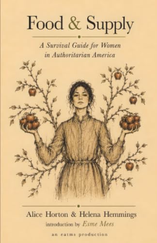 Food & Supply: A Survival Guide for Women in Authoritarian America (Infrastructure) image 2