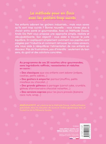 Les goûters parfaits !: Enfin des gâteaux healthy dont les enfants vont raffoler ! – vue 2