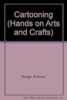 Cartooning (Hands on Arts & Crafts) 0531173224 Book Cover
