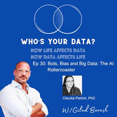 ep 30: Bots, Bias and Big Data: The AI Rollercoaster