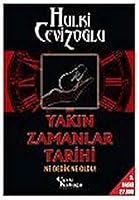 Yakin Zamanlar Tarihi - Ne Dedik Ne Oldu ! 9756613033 Book Cover