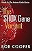 The SHOX Gene Variant: Book 3 - The Antares Codex Series