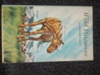Wild palomino,: Stallion of the prairies B001VNILLK Book Cover