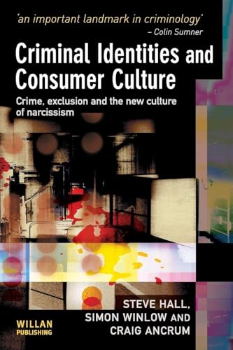 Criminal Identities and Consumer Culture