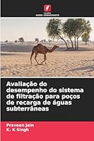 Avaliação do desempenho do sistema de filtração para poços de recarga de águas subterrâneas 6209301746 Book Cover