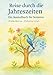 Reise durch die Jahreszeiten - Ausmalbuch für Senioren: Große Ausmalbilder für Senioren – Frühling, Sommer, Herbst und Winter entspannt erleben – ... einfache Motive, ideal für ältere Menschen