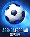 Agenda Escolar 2022-2023 Futbol: Planificador semanal colegio secundaria estudiante | Agenda 2022 2023 semana vista | Material escolar para niñas y niños | de sep 22 a Jul 23 | Portada Balón