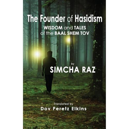 The Founder of Hasidism by Simcha Raz episode artwork
