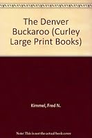 Denver Buckaroo 0792707583 Book Cover