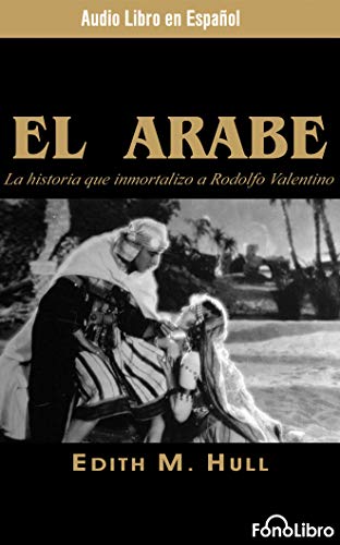 El Árabe (the Sheik)