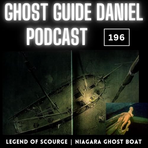 Legend of the Scourge | Niagara’s Ghost Boat