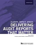 Clarity-Impact-Speed: Delivering Audit Reports That Matter