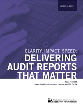 Paperback Clarity-Impact-Speed: Delivering Audit Reports That Matter Book