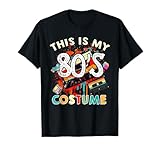 « That Retro 70's Costume » - « That is my 80's Costume » - Le design est parfait pour tous ceux qui aiment les années 80.