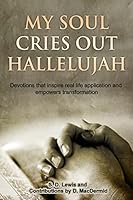 My Soul Cries Out Hallelujah 1503034445 Book Cover